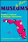 Museums & More!: A Guide to Florida's Cultural and Heritage Attractions (Paperback)