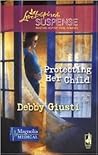 Protecting Her Child  (Magnolia Medical, #2)
