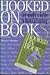 Hooked on Books: Everybody's Guide to Book Collecting
