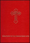 Liturgy of the Presanctified Gifts (Hardcover)