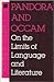 Pandora and Occam: On the Limits of Language and Literature (Advances in Semiotics)