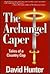 The Archangel Caper: Tales of a Country Cop