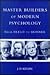 Master Builders of Modern Psychology: From Freud to Skinner