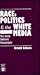 Race, Politics and the Whit...