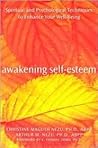 Awakening Self-Esteem: Spiritual and Psychological Techniques to Enhance Your Well-Being