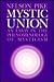 Mystic Union: An Essay in t...