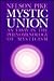 Mystic Union by Nelson Pike