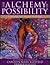 The Alchemy of Possibility by Carolyn Mary Kleefeld