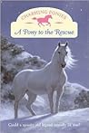 A Pony to the Rescue by Lois K. Szymanski