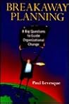 Breakaway Planning: 8 Big Questions for Achieving Organizational Change