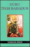 Guru Tegh Bahadur (Hardcover)