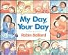 My Day, Your Day