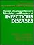 Mandell, Douglas and Bennett's Principles and Practice of Inf... by John E.  Bennett