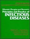 Mandell, Douglas and Bennett's Principles and Practice of Infectious Diseases, 2 Volume Set