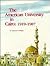 The American University in Cairo by Lawrence R. Murphy