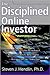 The Disciplined Online Investor