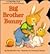 Big Brother Bunny (A Cottontale Book)
