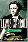 Lewis Carroll: A Biography Lewis Carroll: A Biography