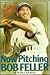 Now Pitching: Bob Feller