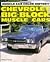 Chevrolet Big-Block Muscle Cars (Muscle Car Color History Series)
