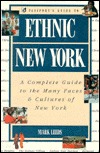 Passport's Guide to Ethnic New York: A Complete Guide to the Many Faces & Cultures of New York (Hardcover)