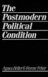 The Postmodern Political Condition The Postmodern Political Condition