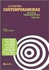 La Fugitiva Contemporaneidad. Narrativa Latinoamericana Contemporanea 1990-2000. Roberto Bolano, Gonzalo Celorio, Pedro Lemebel, Tomas de Mattos, ... Somoza, Fernando Vallejo (Spanish Edition) La Fugitiva Contemporaneidad. Narrativa Latinoamericana Contemporanea 1990-2000. Roberto Bolano, Gonzalo Celorio, Pedro Lemebel, Tomas de Mattos, ... Somoza, Fernando Vallejo (Spanish Edition)