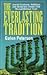 Everlasting Tradition, The by Galen Peterson Everlasting Tradition, The by Galen Peterson