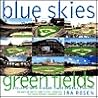 Blue Skies, Green Fields: A Celebration of 50 Major League Baseball Stadiums