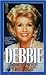 Debbie: My Life