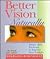 Better Vision Naturally: Simple Daily Exercises to Improve Your Eyesight