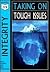 Integrity: Taking on Tough ...