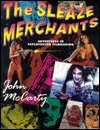 The Sleaze Merchants: Adventures in Exploitation Filmmaking (Paperback)