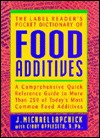 The Label Reader's Pocket Dictionary of Food Additives: A Comprehensive Quick Reference Guide to More Than 250 of Today's Most Common Food Additives (Paperback)