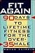 Fit Again: 90 Days to Lifet...