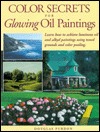 Color Secrets for Glowing Oil Paintings (Hardcover)