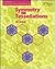 Symmetry and Tessellations (Investigating Patterns, Grades 5-8)
