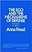 The Ego and the Mechanisms of Defense: The Writings of Anna Freud