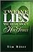 Twelve Lies You Hear About ...
