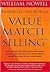 Value Match Selling by William Nowell