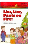 LIAR, LIAR PANTS ON FIRE! (Paperback)
