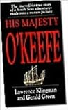 His Majesty O'Keefe
