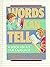 Words Can Tell: A Book Abou...