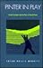 Pinter In Play: Critical Strategies and the Plays of Harold Pinter