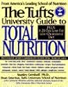 The Tufts University Guide to Total Nutrition