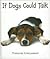 If Dogs Could Talk: Tongues...