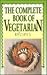 The Complete Book of Vegetarian Recipes by Jean Conil