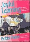 Joyful Learning: A Whole Language Kindergarten
