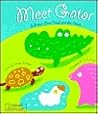 Meet Gator: A Picture Clues Touch and Feel Book