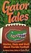 Gator Tales: Stories, Stats, & Stuff About Florida Football.